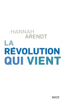 La révolution qui vient