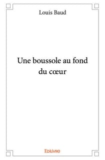 Une boussole au fond du coeur