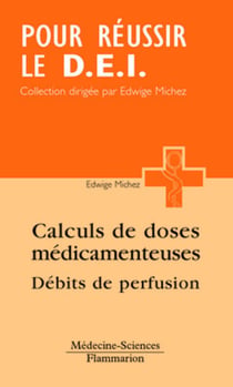 Calcul des doses médicamenteuses, débits de perfusion