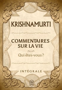 Commentaires sur la vie - intégrale