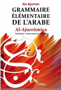 Grammaire elementaire de l'arabe - al-ajroumiya