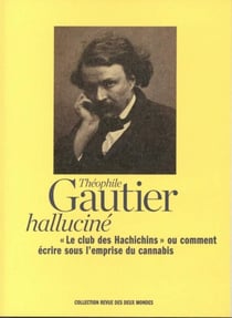 Le club des hachichins ou comment écrire sous l'emprise du cannabis