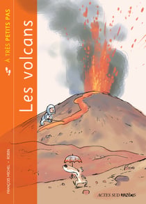 Les volcans à très petits pas
