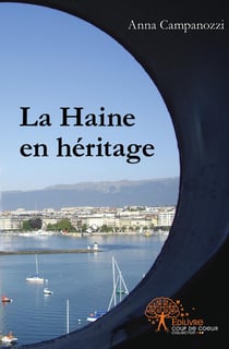 La Haine en héritage - Tome 2 : Mon histoire entre tes doigts