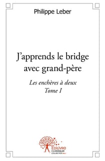 J'apprends le bridge avec grand-père - Tome 1