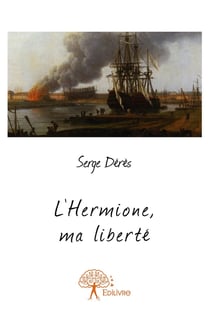 L'Hermione, ma liberté