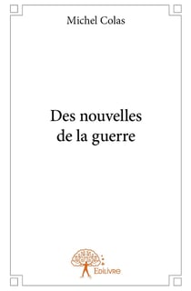 Des nouvelles de la guerre