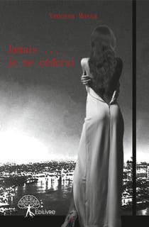 Jamais... je ne céderai