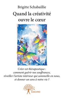 Quand la créativité ouvre le coeur