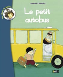 Le petit autobus : (dès 6 ans)