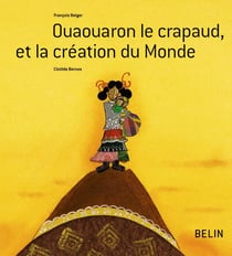 Ouaouaron le crapaud et la création du Monde