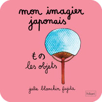 Mon imagier japonais : les objets