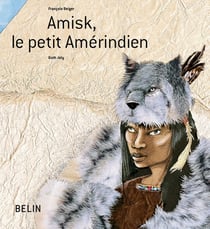 Amisk le petit Amérindien
