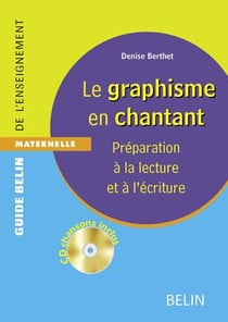 Le graphisme en chantant - préparation à la lecture et à l'écriture