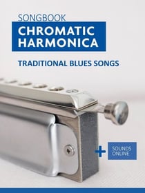 Songbook Chromatic Harmonica - 34 Traditional Blues Songs