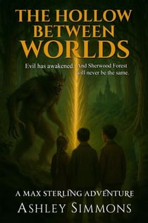 The Hollow Between Worlds - Max Sterling Adventures, #5
