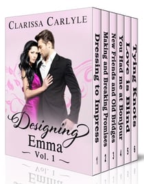 Designing Emma Boxed Set (Includes all 6 Volumes in the Designing Emma Series): A Friends to Lovers Fashion Romance - Designing Emma, #7