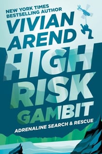 High Risk: Gambit - Adrenaline Search & Rescue, #3