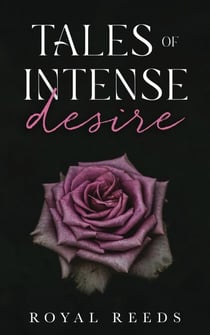 Tales of Intense Desire - Tales of Intense Desire, #1