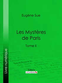 Les mystères de Paris - Tome II