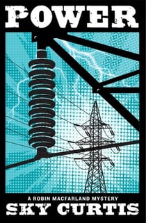 Power - A Robin MacFarland Mystery