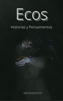 Ecos: historias y pensamientos