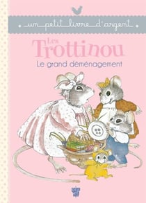 Les Trottinou - Le grand déménagement