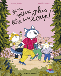 Je ne veux plus être un loup !