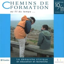 La démarche clinique en éducation et recherche - (Numéros 10-11)