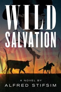 Wild Salvation - A Novel