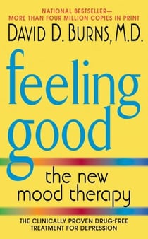 Feeling Good - The New Mood Therapy