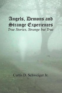 Angels, Demons, and Strange Experiences - 1 of 2, #1