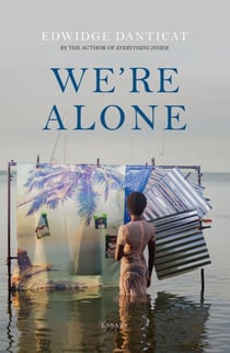 We're Alone - a Roxane Gay Book Club Pick, 2024