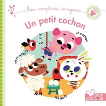 Mes comptines imagiers - Un petit cochon