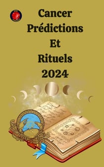 Cancer Prédictions  Et  Rituels 2024