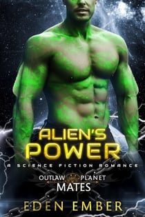 Alien's Power - Outlaw Planet Mates, #2