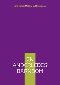 En Anderledes Barndom - (før Danmark)