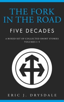 The Fork In The Road - Five Decades - The Fork In The Road, #8