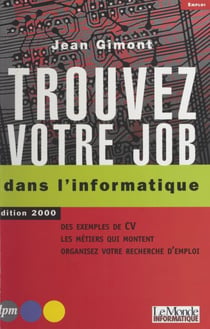 Trouvez votre job dans l'informatique