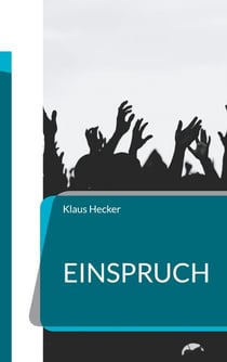 Einspruch - Schriften gegen die uniforme und repressive Öffentlichkeit