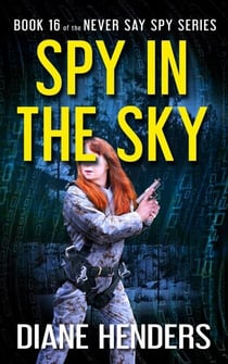 Spy in the Sky - Never Say Spy, #16