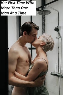 Her First Time With More Than One Man At a Time - First Cuckolding, #3