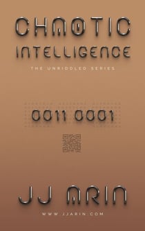 Chaotic Intelligence - The Unriddled Series, #1