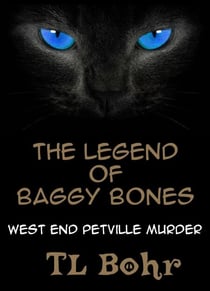 Legend of Baggy Bones Case #1 West End Petville Murder - Baggy Bones, #1