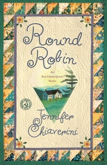 Round Robin - An Elm Creek Quilts Book