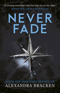 Never Fade - Book Two in the heart-stopping dystopian series from the bestselling author of LORE