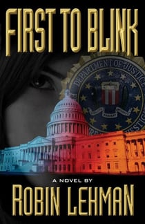First to Blink - Regan Manning Thriller, #2