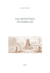 Les monstres de Rabelais - Études rabelaisiennes, tome LX