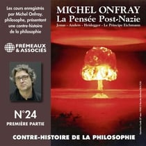 Contre-histoire de la philosophie (Volume 24.1) - La pensée post-nazie : Jonas, Anders, Heidegger, le principe Eichmann - Contre-histoire de la philosophie No. 24-1