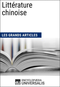 Littérature chinoise - Les Grands Articles d'Universalis